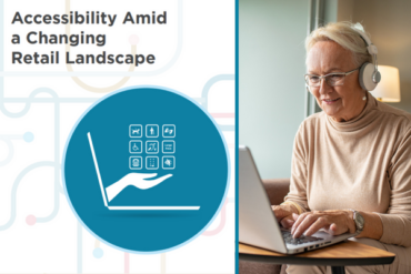 Pandemic-accelerated retail accessibility barriers addressed in new guidebook: Accessibility Amid a Changing Retail Landscape