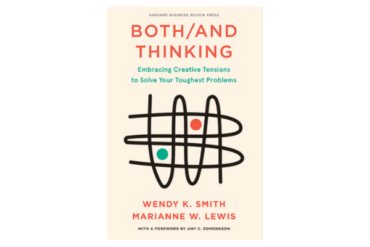 Meet Maryanne Lewis, co-author of the breakthrough new book from the Harvard Business Review Press, Both/And Thinking: Embracing Creative Tensions to Solve Your Toughest Problems