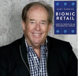 Bionic Retail: How to Thrive in an Exponential World with author Gary Hawkins